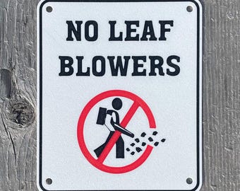 No Leaf Blowers Sign Vibrant White With Black Lettering Highly Visible Indoor Outdoor