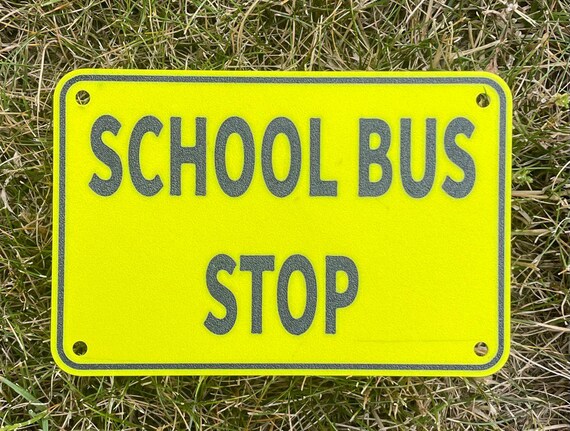 School Bus Stop Children Safety School Safety Sign in Vibrant