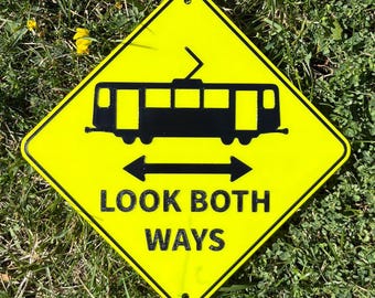 Trolley Cars Look Both Ways Sign Street Traffic Vibrant Yellow With Black Lettering Highly Visible Indoor Outdoor Customizable