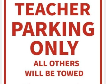 History Teacher Parking Only Sign Back To School Vibrant White With Red Lettering Indoor Outdoor