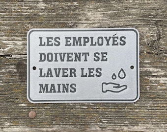 French Sign "Les Employes Laver Les Mains" Vibrant Silver With Black Lettering Highly Visible Indoor Outdoor Mini Signs Customizable