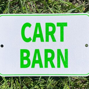 Cart Barn Sign Golf Sports Decor Funny Garage White With Green Lettering Highly Visible Indoor Outdoor