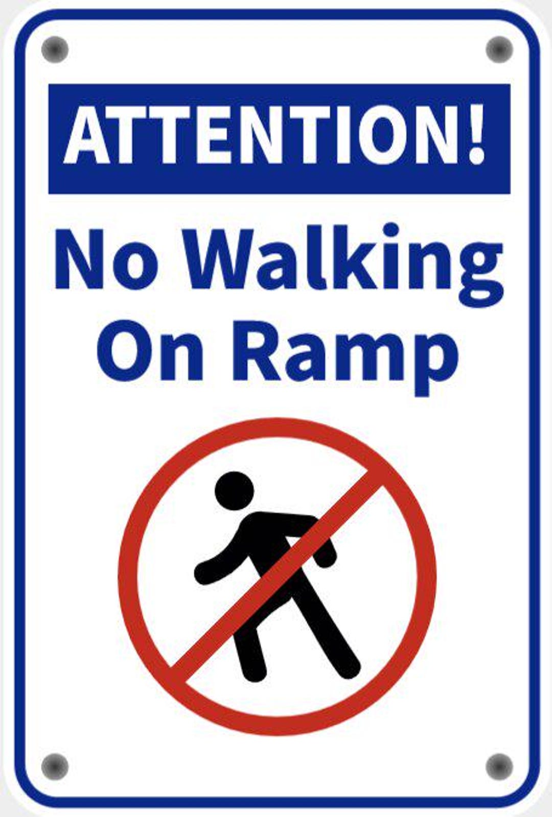 Entering On Ramp Sign Attention No Walking on Ramp Walkway Safety Sign in Vibrant White With ...