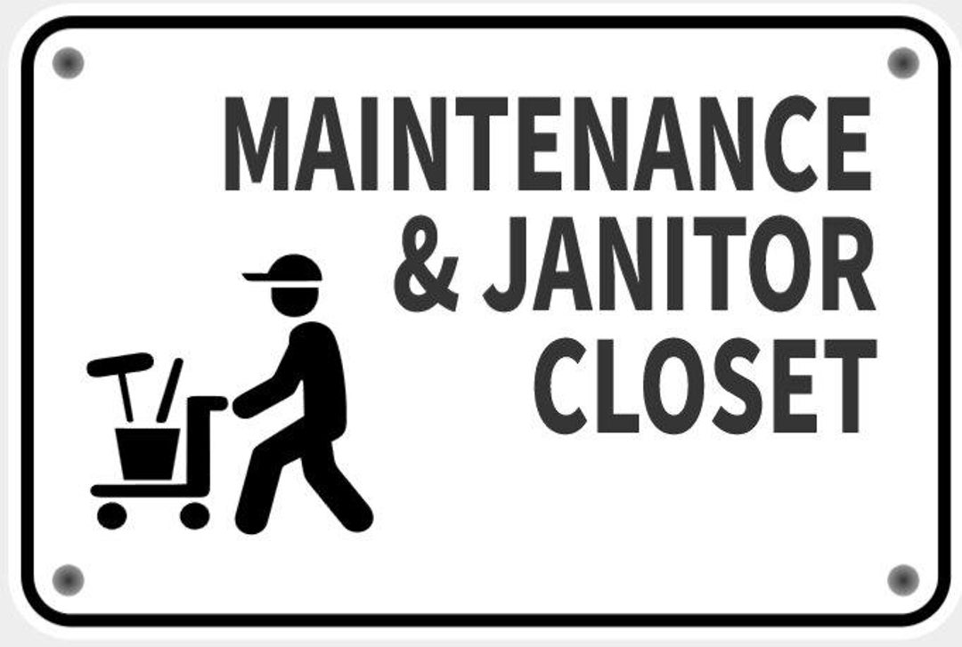 Classic Maintenance and Janitor Closet Sign in Vibrant White With Black ...