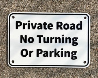 Private Road No Turning Or Parking Sign In Vibrant White With Black Lettering Highly Visible Indoor Outdoor Customizable