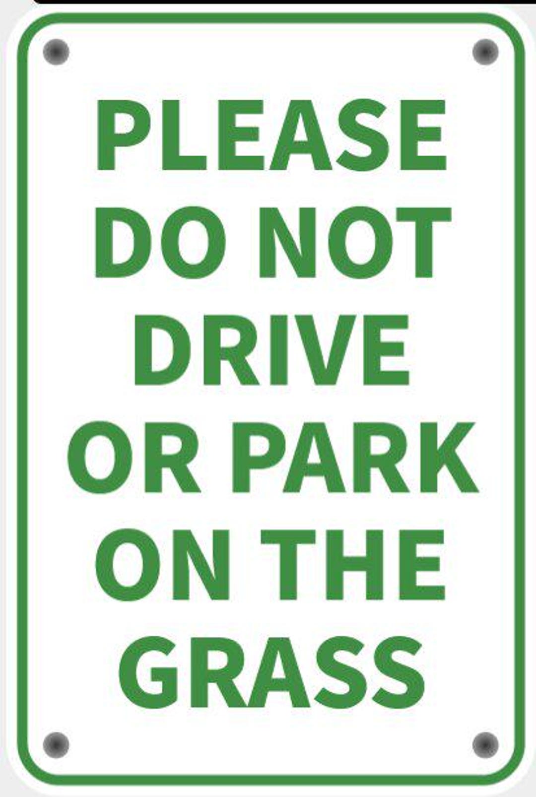 Please Do Not Drive or Park on the Grass Sign in Vibrant White With ...