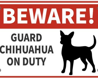 Achtung! Wach-Chihuahua im Dienst Haustier-Tierzeichen-leuchtendes Weiß mit schwarzer Beschriftung Indoor Outdoor Mini Schilder anpassbar