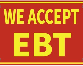 Letrero promocional "Aceptamos EBT" en rojo vibrante con letras amarillas. Mini letreros para interiores y exteriores, personalizables.