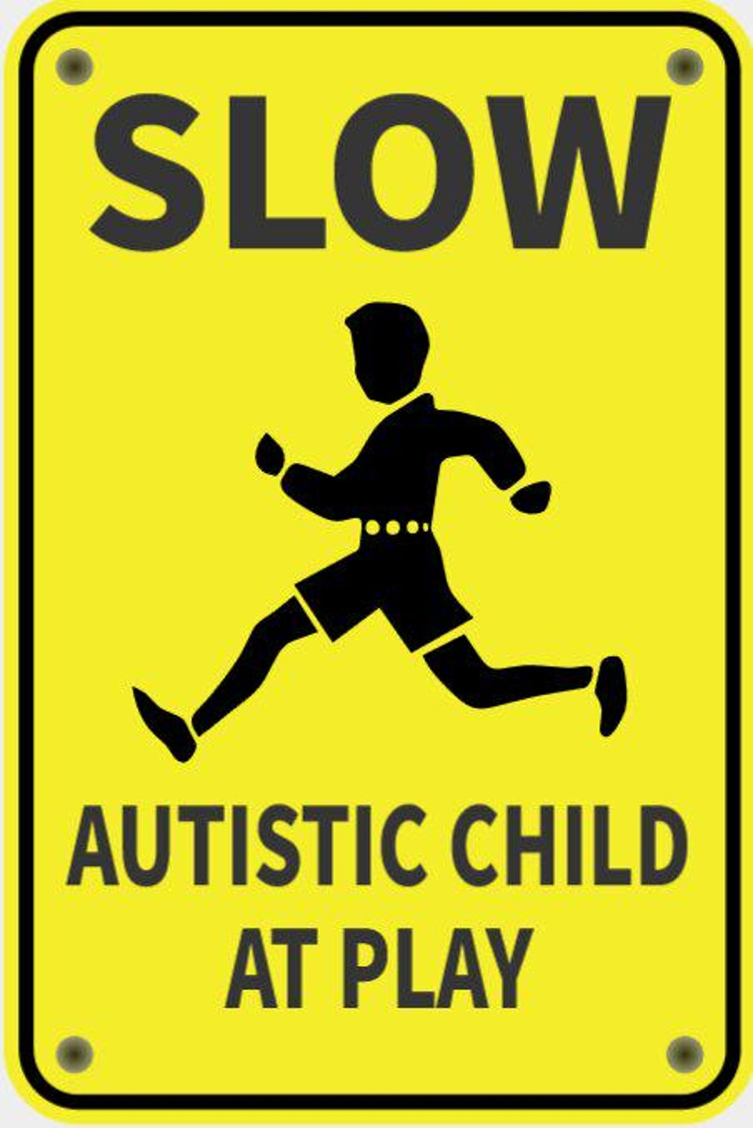Slow Autistic Child at Play Safety Sign Vibrant Yellow With Black ...
