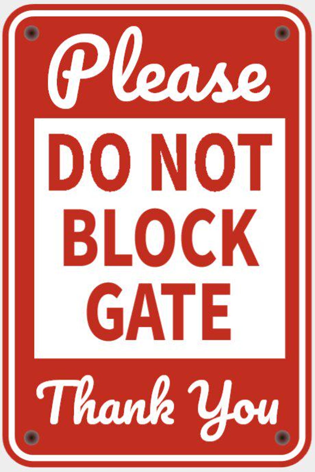 Please Do Not Block the Gate Sign Vibrant Red With White Lettering ...