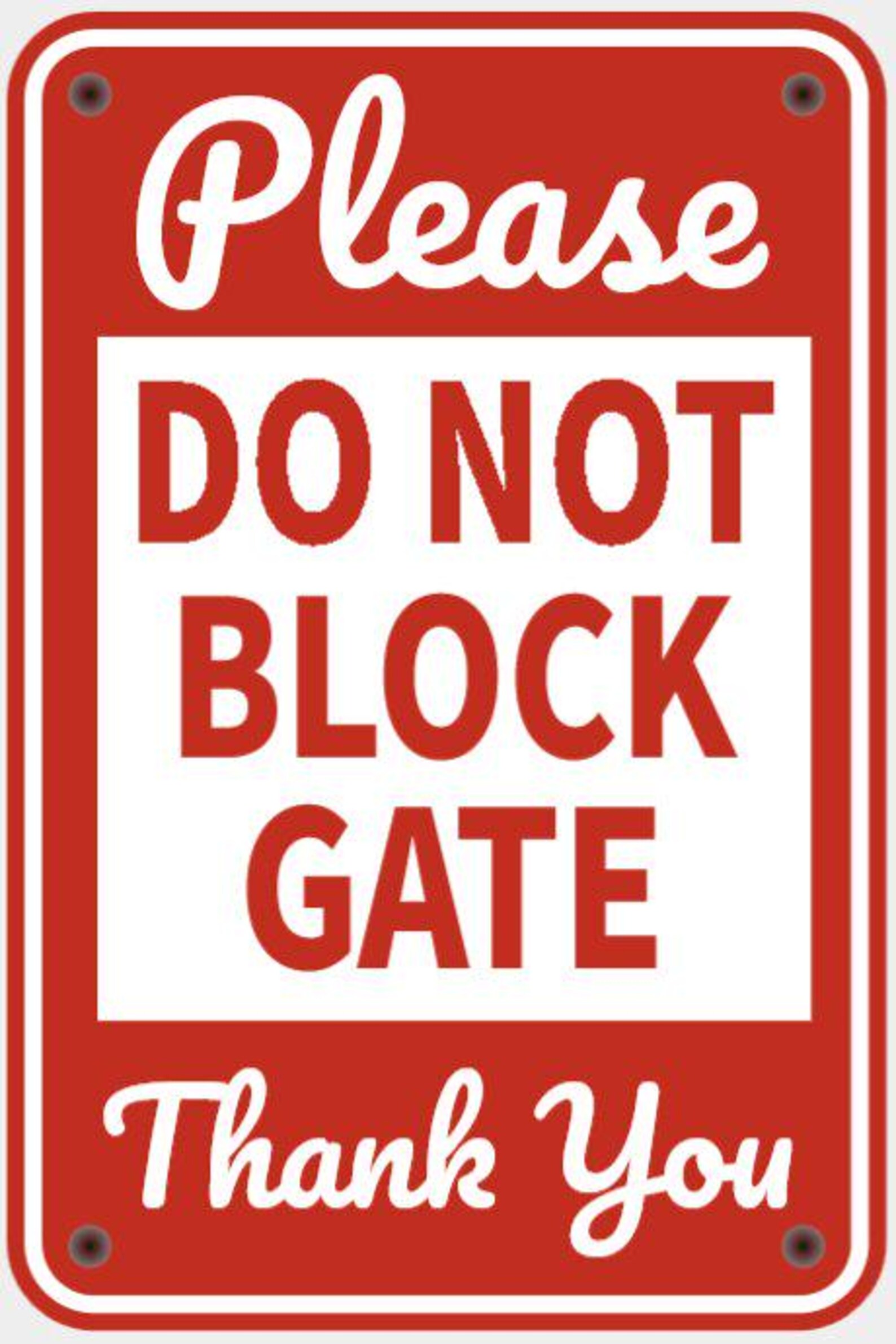 Please Do Not Block the Gate Sign Vibrant Red With White Lettering ...