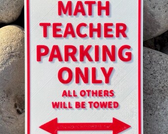 Math Teacher Parking Only Sign Back To School Vibrant White With Red Lettering Indoor Outdoor