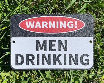 Achtung! Männer trinken Schild Sicherheit lustig Bar Dekor Mancave lebendige schwarz weiß mit schwarzen Schriftzug gut sichtbar Indoor Outdoor
