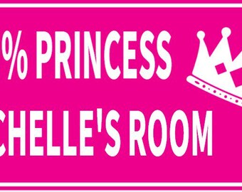 100 Percent Princess Custom Name Room Door Plate Sign Funny Family Decor Pink With White Lettering Highly Visible Indoor Outdoor