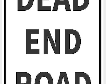 Dead End Road Street Sign In Vibrant White With Black Lettering Highly Visible Indoor Outdoor Customizable