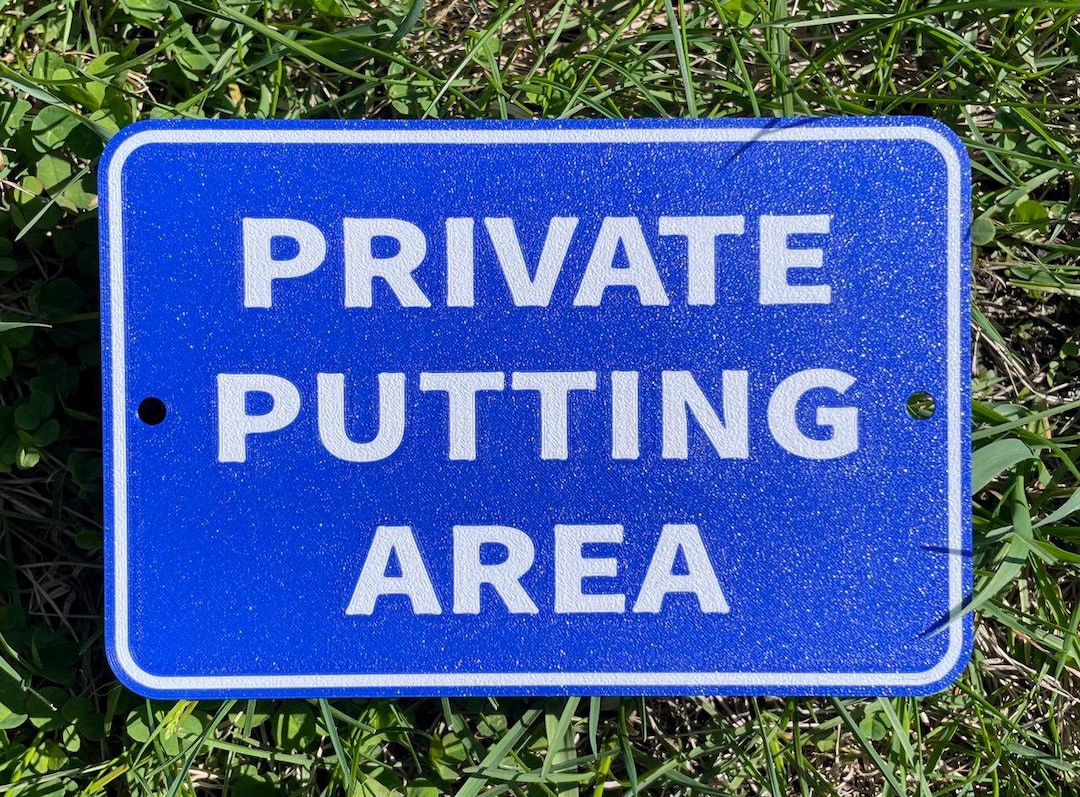 Practice Putting Area. Sign Private Putting Area Sign Golf Sports Decor Blue With White Lettering ...