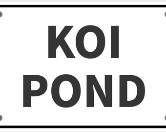 Koi-Teich-Schild in lebhaftem Weiß mit schwarzer Beschriftung Gut sichtbare kundengerechte Mini-Schilder für den Innen- und Außenbereich