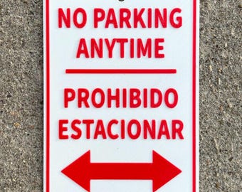 No Parking Anytime Prohibido Estacionar English Spanish Sign In Vibrant White With Red Lettering Highly Visible Indoor Outdoor Customizable