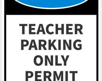Notice Teacher Parking Only Permit Required Back To School Vibrant White And Blue With Black Lettering Indoor Outdoor