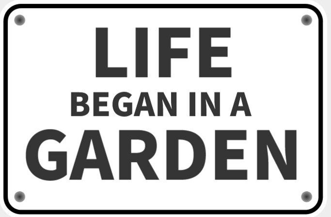 Garden Sign Life Begain in a Garden Sign in Vibrant White With Black ...