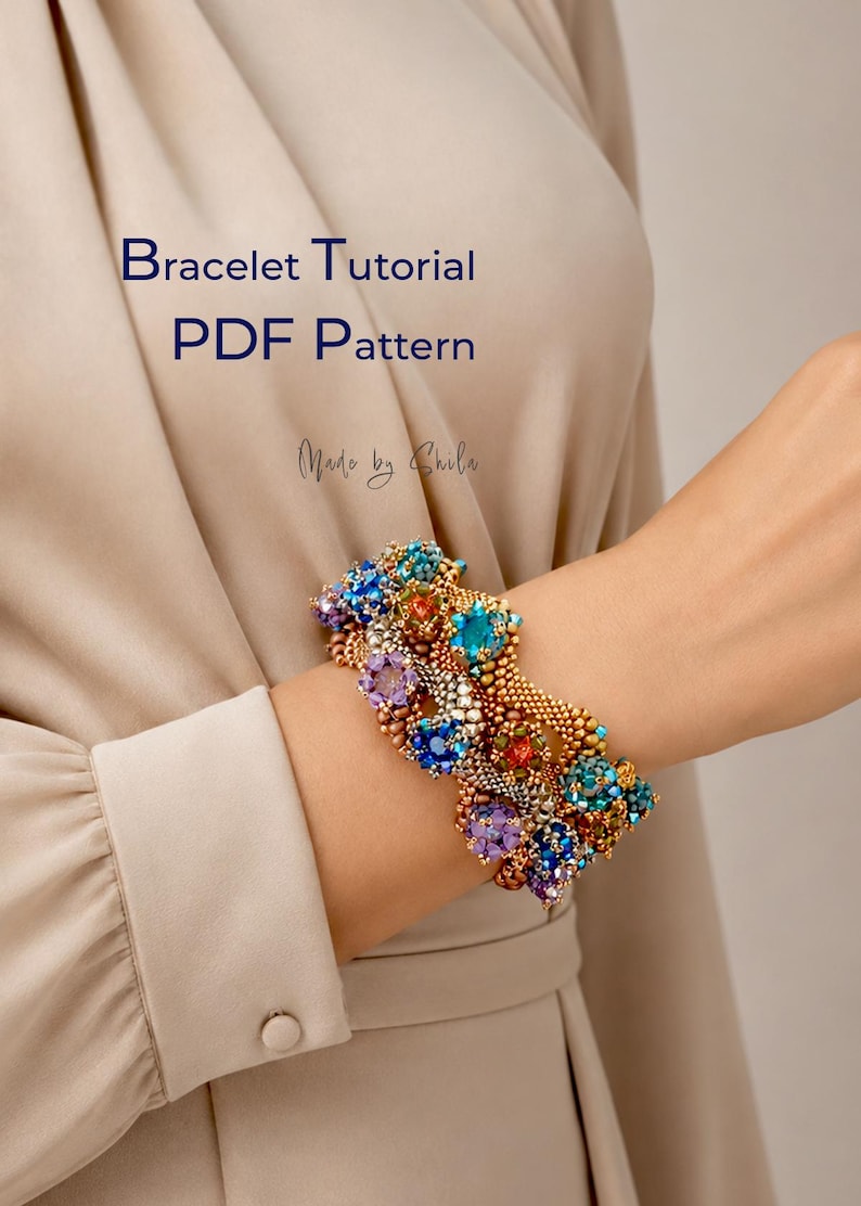 May include: A beaded bracelet featuring a complex woven design with multi-colored crystals in shades of blue, purple, and orange, accented by metallic gold beads. The text Bracelet Tutorial PDF Pattern and Made by Shila are visible.