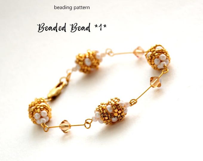 Jewelry making - Beading Pattern Tutorial Step by step INSTANT download PDF - Beaded Bead * 1 *