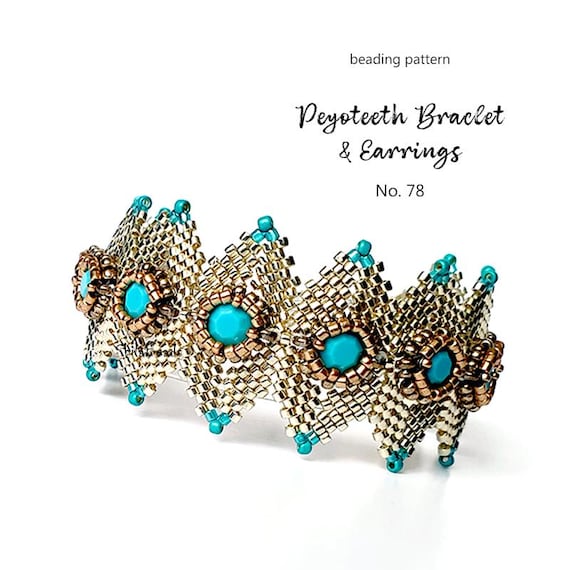 Pattern Tutorial - Jewelry Making, Beaded Bracelet with seed beads, delica beads and crystals - "Peyoteeth" Bracelet & Earrings No. 78