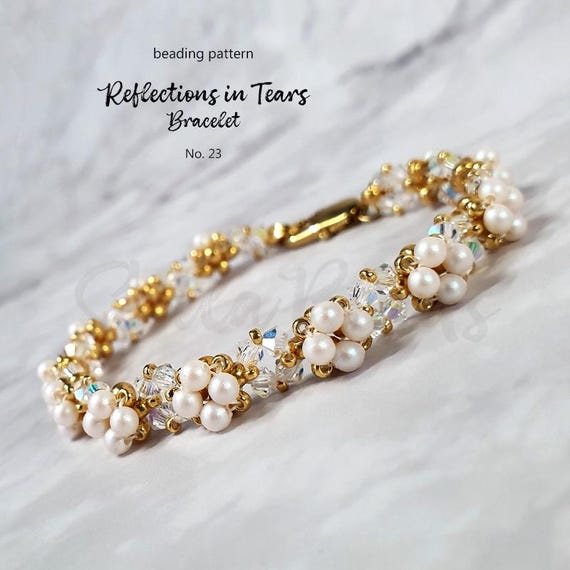 Pattern Tutorial - Jewelry Making, Beaded Bracelet with seed beads, crystals and pearls - Reflection in Tears Bracelet No. 23
