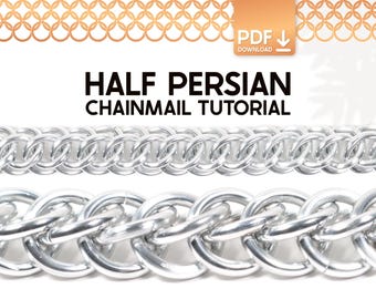 Half Persian Chain Bracelet and Necklace Tutorial - Beginner Chainmail Jewelry Making Guide (PDF Download)