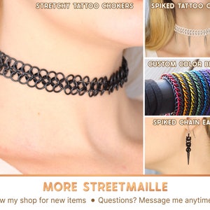 See more chainmail items on the Streetmaille store page, including the original thinner chainmail choker, stretchy chain bracelets, and more. Feel free to message me any time if you have any questions.