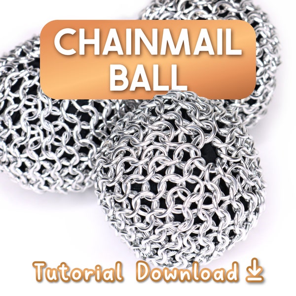 Chainmail Ball Tutorial | Learn how to make a Metal Stress Ball in this Beginner Chain Mail Tutorial | Instant PDF Download