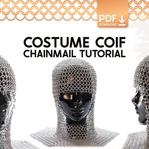 Chainmail Coif Tutorial - Medieval Knight Hood Costume Armor Making Guide (PDF Download)