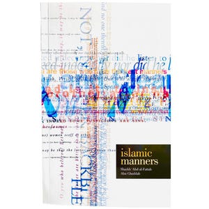 Islamic Manners: Essential Adab Book by Shaykh Abd al-Fattah