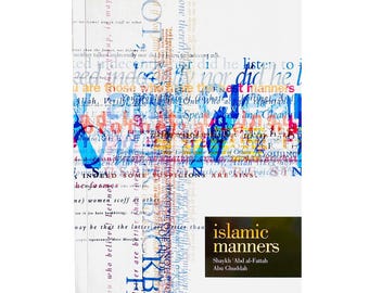 Les bonnes manières islamiques : le livre essentiel de l'adab par Shaykh Abd al-Fattah
