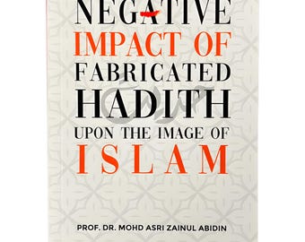 El impacto negativo de los hadices inventados sobre la imagen del Islam