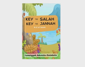 Key to Salah: Guide to Islamic Prayer