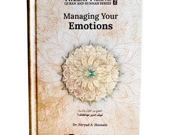 Manejo de las emociones (Terapia del Corán y la Sunnah-2)