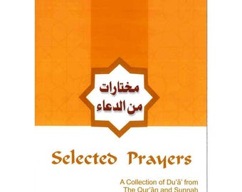 Selected Prayers by Dr. Jamal A.Badwai