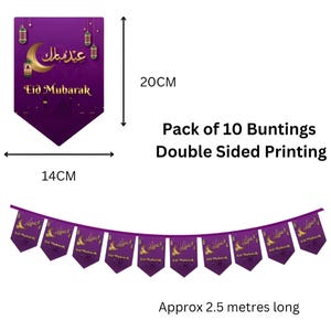 May include: Purple Eid Mubarak bunting with gold accents. Each pennant is 14 cm wide and 20 cm high. The set includes 10 double-sided printed flags, approximately 2.5 meters long. Features the text "Eid Mubarak".