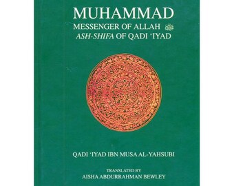 Muhammad, Messager d'Allah, Ash-Shifa de Qadi'Iyad, dos rigide