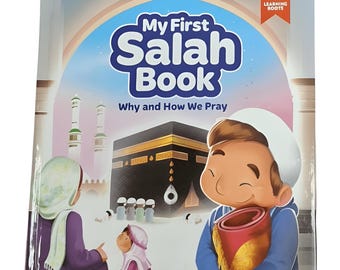 My First Salah Book - Why and How We Pray