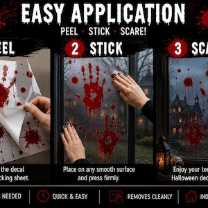 Puede incluir: Un gráfico de tres pasos para aplicar calcomanías de ventana con salpicaduras de sangre y huellas de manos rojas. El texto dice EASY APPLICATION PEEL STICK SCARE, 1 PEEL, 2 STICK, 3 SCARE, NO TOOLS NEEDED, QUICK & EASY, REMOVES CLEANLY, INDOOR & OUTDOOR.