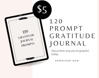 Gratitude Journal with 120 Prompts for Teachers, Adults, or Kids Digital Download for Printing, iPhone, Ipad, Mac, or Android
