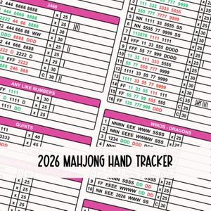 May include: A pink and white 2026 Mahjong Hand Tracker with a grid layout. The tracker includes sections for numbers, winds, and dragons, with columns for tracking hands. The text "2026 Mahjong Hand Tracker" is at the bottom.
