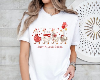 Just a Love Goose Valentine Day T-Shirt, Funny Goose Shirt, Valentines Shirt, Gift For Girlfriend