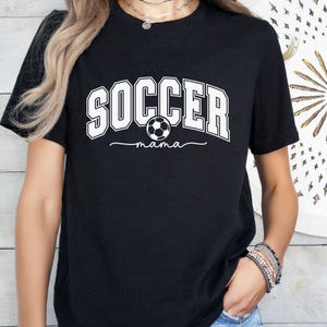 Soccer Mama T-Shirt, Soccer Mama Shirt, Game Day Shirt, Soccer T-Shirt, Soccer Mom Gift, Soccer Grandma Shirt,Gift For Mom,Soccer Lover Gift