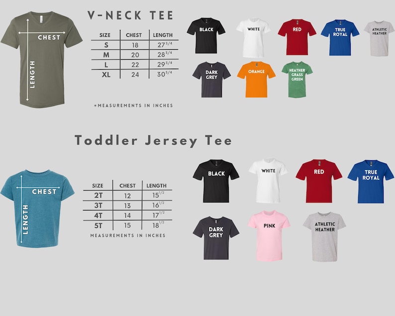 May include: Size chart for V-neck and Toddler Jersey T-shirts. The chart shows the chest and length measurements in inches for different sizes. The chart also shows the available colors for each style: black, white, red, true royal, athletic heather, dark grey, orange, heather grass green, pink.