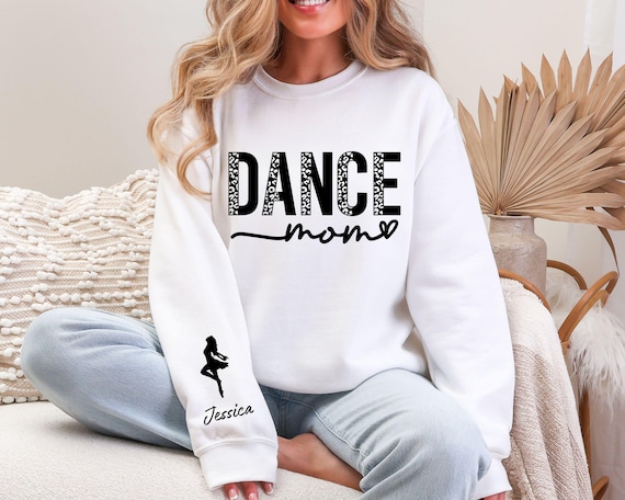 Custom Dance Mom Sweatshirt with Name on Sleeve, Dance Mama Crewneck, Custom Mama Hoodie  , Leopard Dance Mom Sweatshirt, Mother's Day Gifts