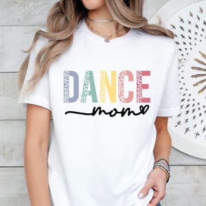 Dance Mom T-shirt, Dance Mama T-Shirt, Leopard Dance Mom Shirt ,Dance Lover Shirt ,Cute Mom Shirt, Gift For Dance Mom, Mothers Day Gift