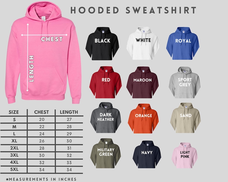 May include: A pink hooded sweatshirt with a chest measurement guide and size chart. The chart lists chest and length measurements in inches for sizes S to 5XL. Additional hooded sweatshirts are shown in black, white, royal blue, red, maroon, sport grey, dark heather, orange, sand, military green, navy, and light pink.